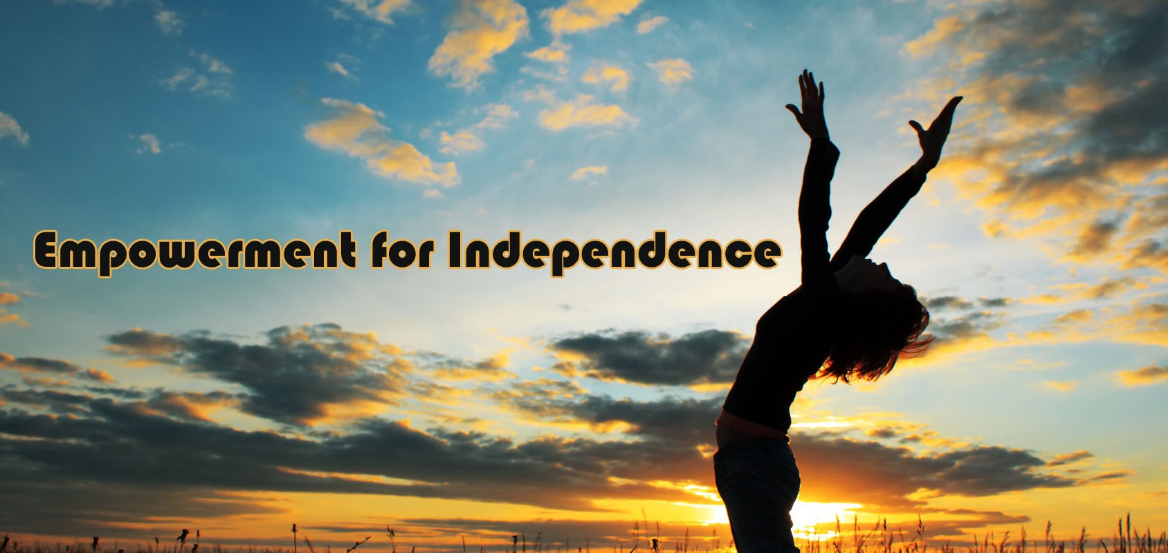 Empowerment for Independence